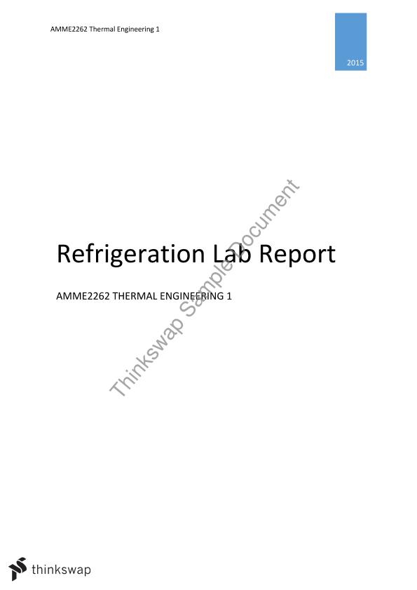 refrigeration cycle report experiment 1 Lab Thermal Report Refrigeration AMME2262 Engineering